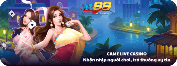 Ảnh Banner chào mừng bạn đến với Game Live Casino VZ99 xanh chín