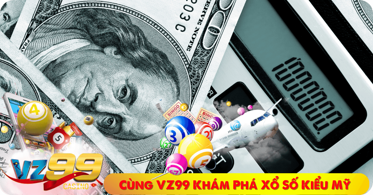 Cùng VZ99 Khám Phá Xổ Số Kiểu Mỹ (ảnh đại diện)