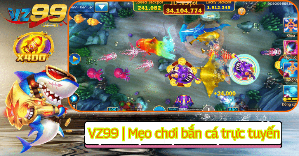 VZ99 - Mẹo Chơi Bắn Cá Trực Tuyến (ảnh đại diện)