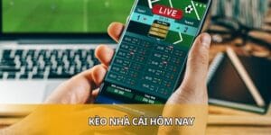Kèo Nhà Cái Hôm Nay Thống Kê Và Xu Hướng Cá Cược Hot