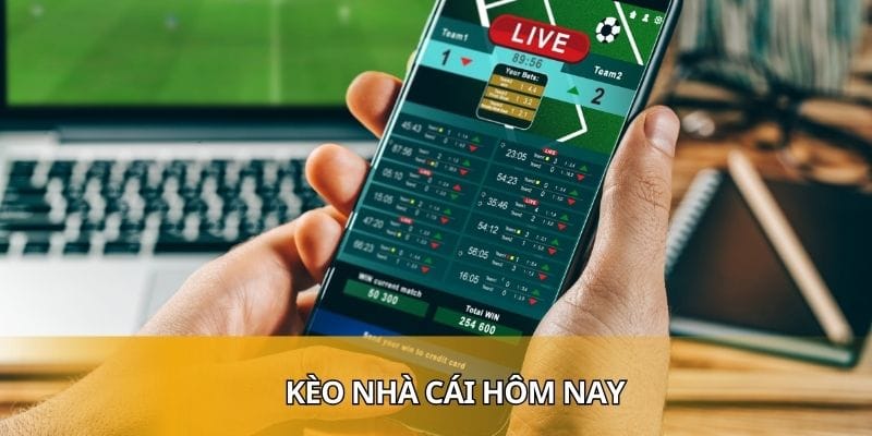 Kèo Nhà Cái Hôm Nay Thống Kê Và Xu Hướng Cá Cược Hot