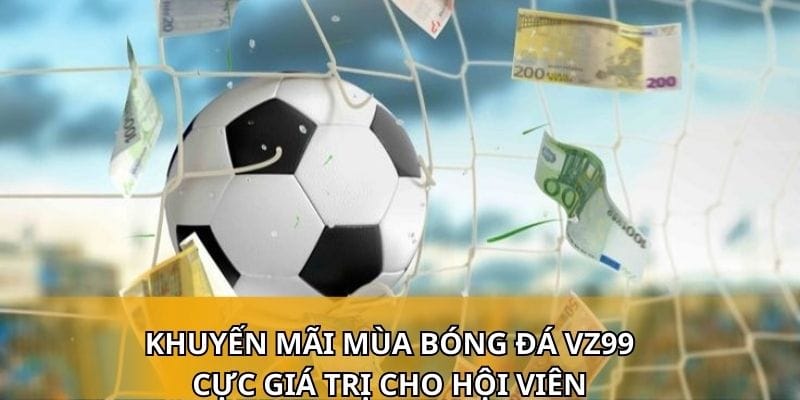 Khuyến Mãi Mùa Bóng Đá
