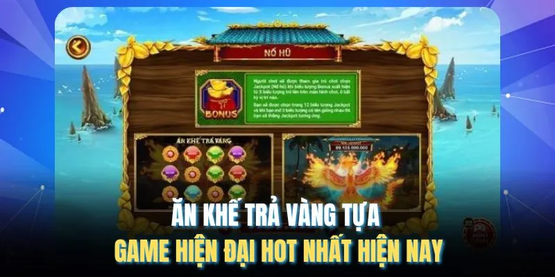 Ăn khế trả vàng tựa game hiện đại hot nhất hiện nay